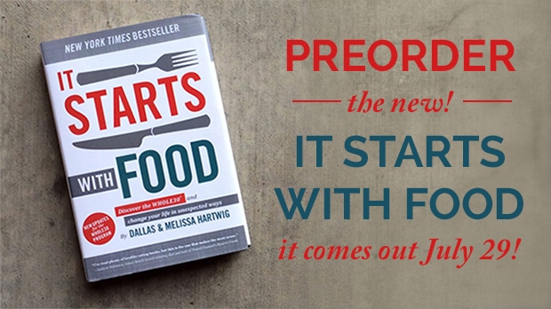 PreOrder the NEW Whole30 Book: It Starts with Food!