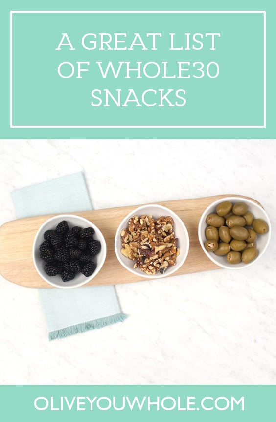 https://www.oliveyouwhole.com/wp-content/uploads/2019/01/list-of-whole30-snacks.jpg