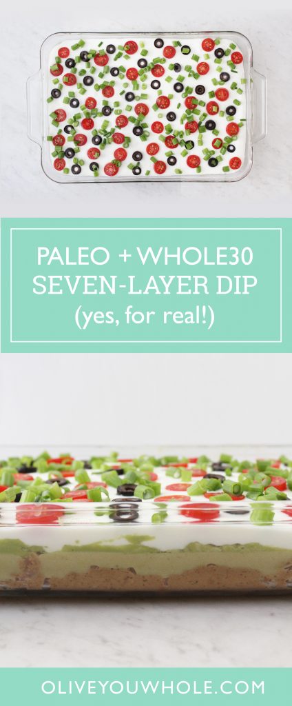 Paleo + Whole30 Seven-Layer Dip Recipe