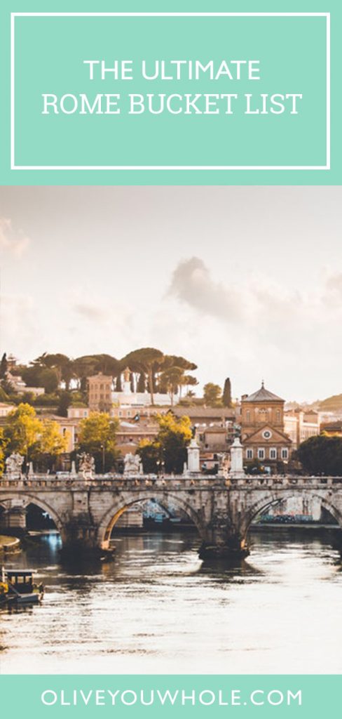 The Ultimate Rome Bucket List