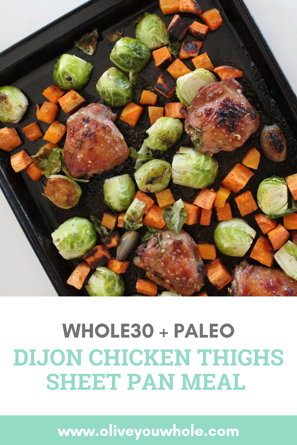 Dijon Chicken Thighs Sheet Pan Meal (Paleo + Whole30)