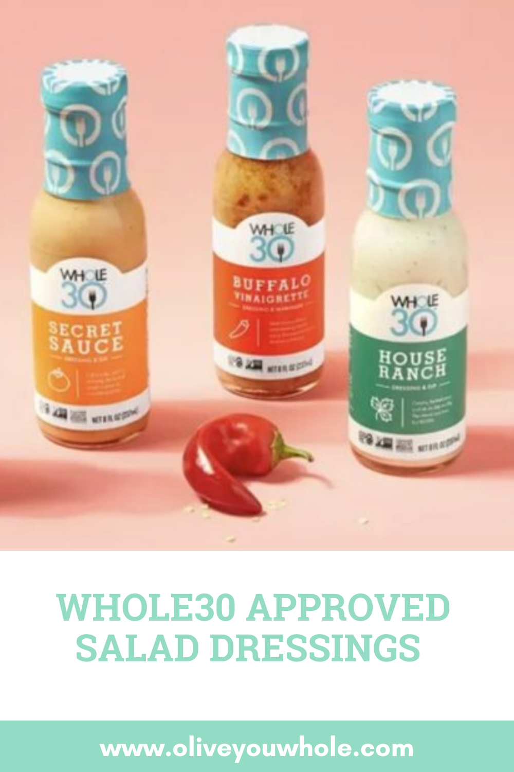 Whole30 Approved Salad Dressings 2023 - Olive You Whole