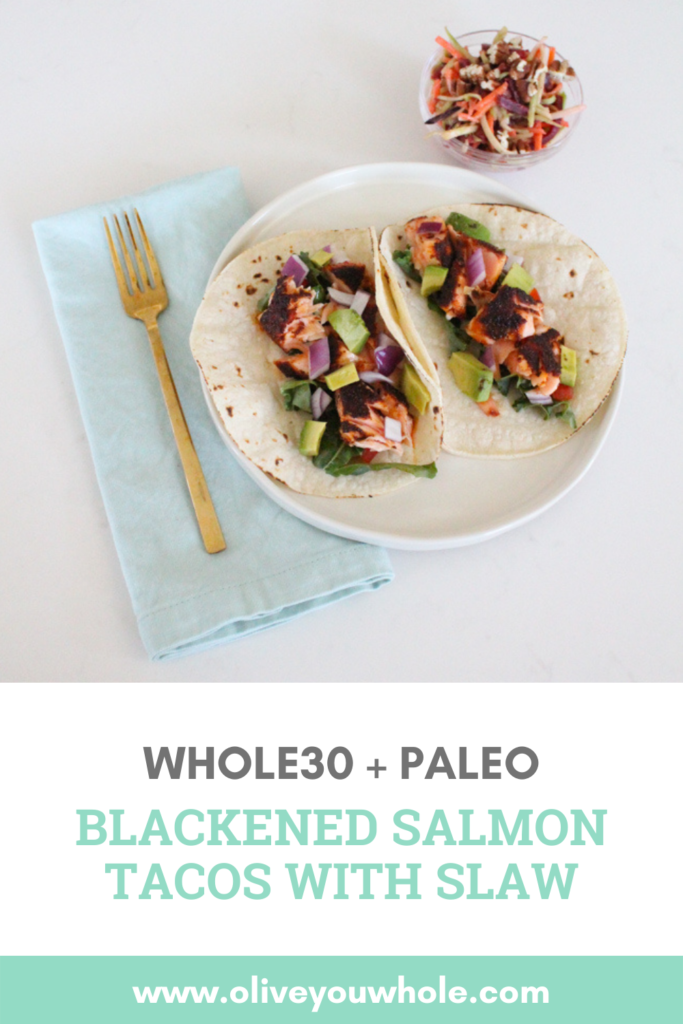 Whole30 + Paleo Blackened Salmon Tacos with Slaw Recipe