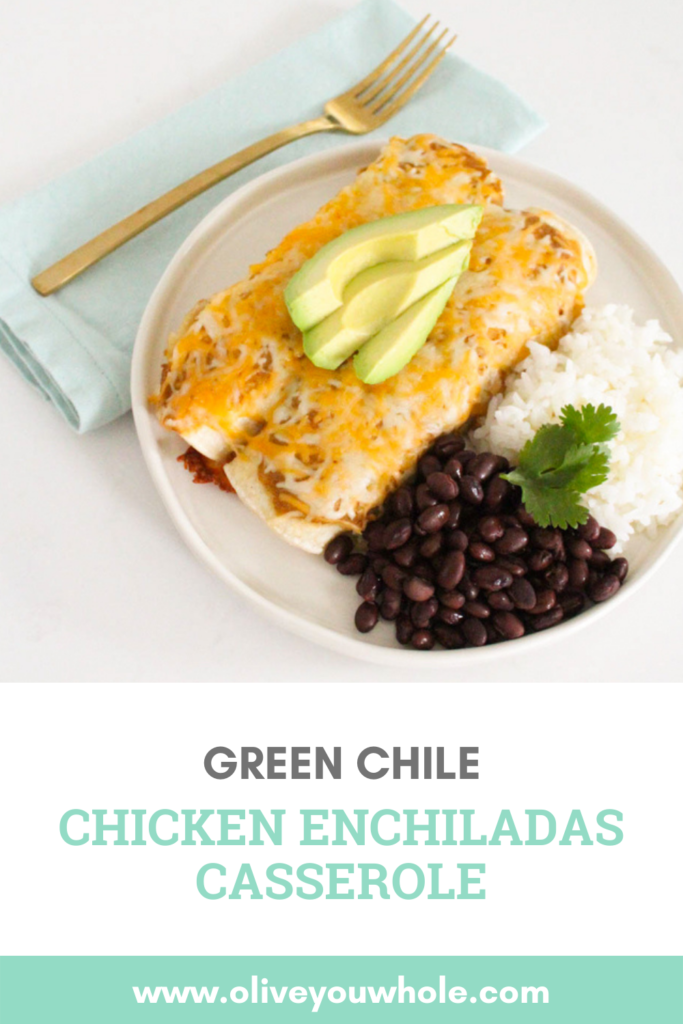 Green Chile Chicken Enchiladas Casserole Pinterest