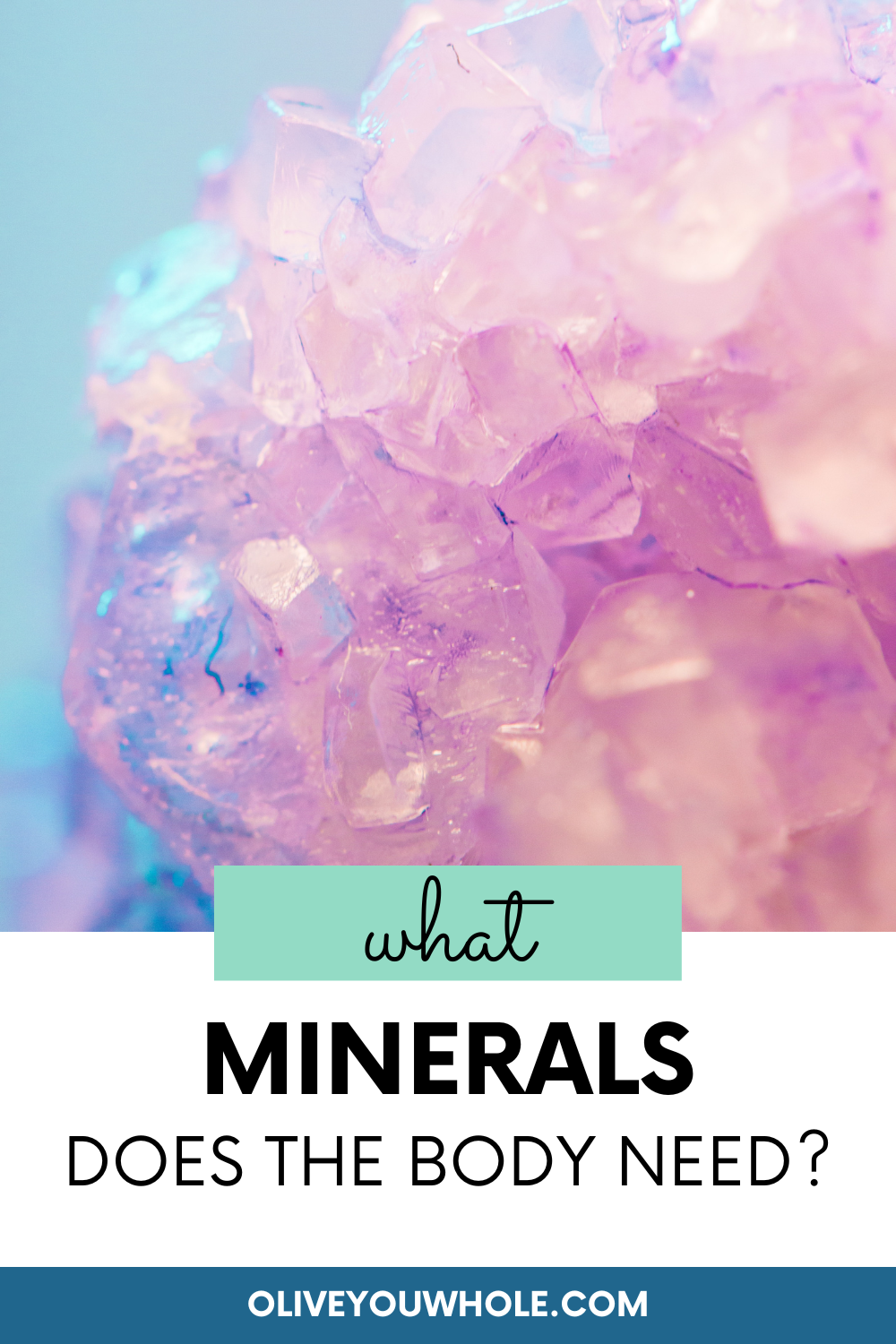 What minerals does the body need?